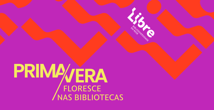 A Primavera floresce nas bibliotecas