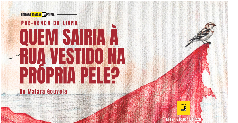 Livro Quem sairia à rua vestido na própria pele?, de Maiara Gouveia