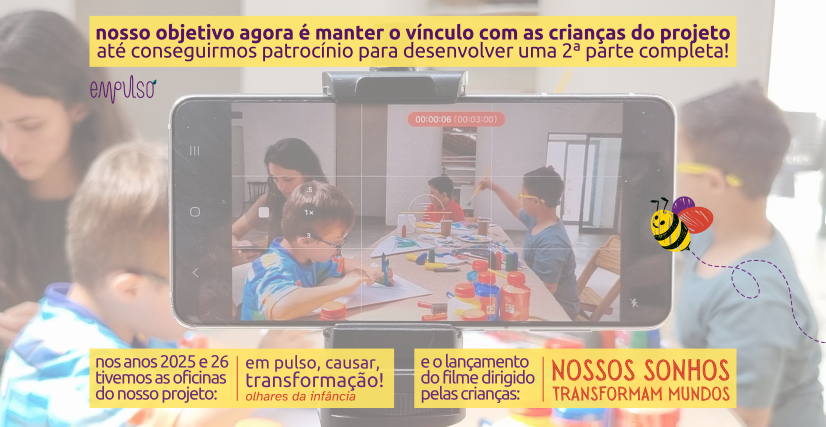 Olhares da Infância | Mantendo os Sonhos em Movimento