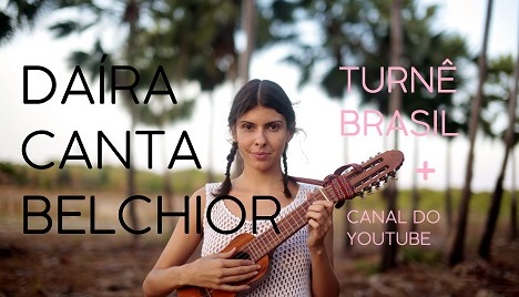 DAÍRA CANTA BELCHIOR / NA SUA CIDADE e +