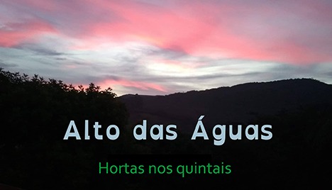 Alto das Águas - Hortas nos quintais