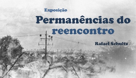Exposição: Permanências do reencontro