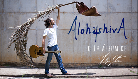 Aloha Shiva, o 1º álbum de Filipe Stein