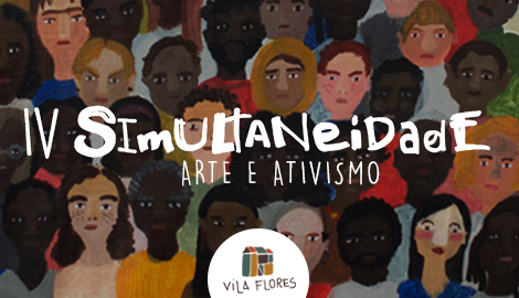 IV Simultaneidade: Arte e Ativismo 