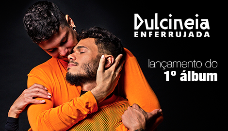 Dulcineia Enferrujada - Primeiro Álbum!