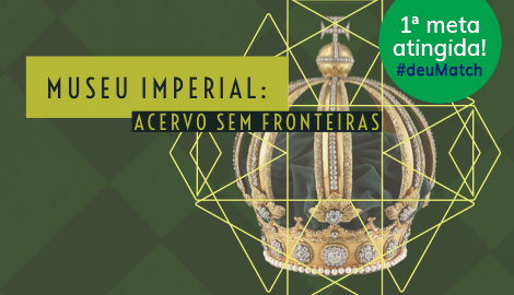 MUSEU IMPERIAL: ACERVO SEM FRONTEIRAS