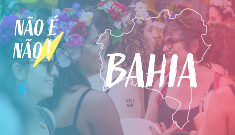Não é Não Bahia 2020 