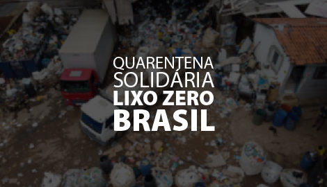 Quarentena Solidária Lixo Zero Brasil
