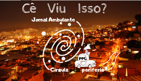 Cê viu isso? Jornal Ambulante