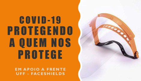 Frente UFF - Projeto Faceshield - Protegendo a quem nos protege