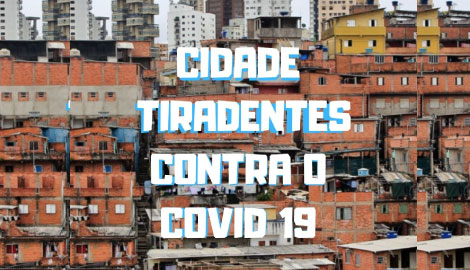 [SP] CIDADE TIRADENTES CONTRA O COVID 19