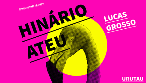 HINÁRIO ATEU - LIVRO DE LUCAS GROSSO