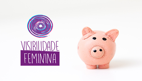 Visibilidade Feminina: apoie mulheres