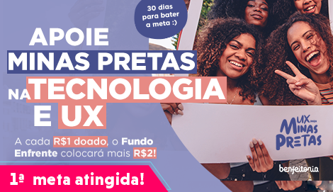 [SP] Minas pretas na tecnologia e UX 