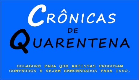 CRÔNICAS DE QUARENTENA