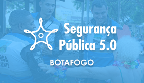 Segurança Pública 5.0 - Botafogo