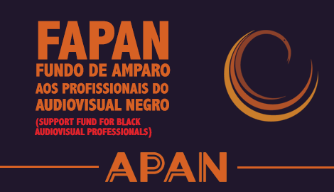 FAPAN - Fundo de Amparo aos Profissionais do Audiovisual Negro