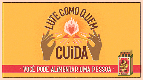 LUTE COMO QUEM CUIDA
