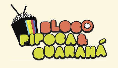 Bloco Pipoca e Guaraná