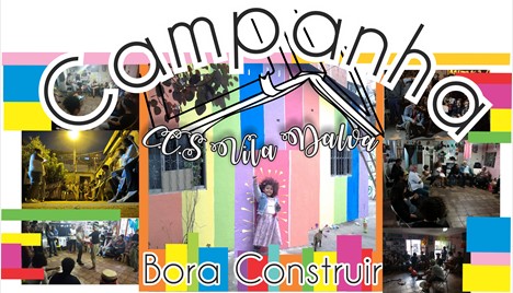 Bora construir o C.C.S Vila Dalva