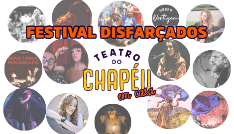 Festival Disfarçados - em Casa
