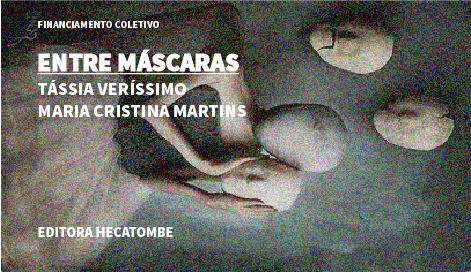 ENTRE MÁSCARAS - TÁSSIA e MARIA C. 