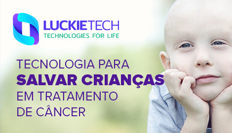 LuckieTech: Salvando crianças com câncer
