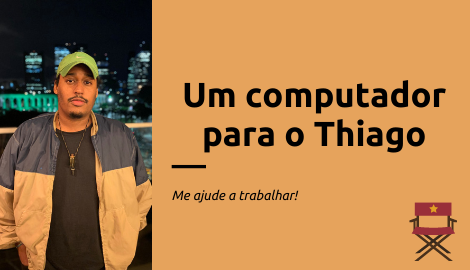 Um computador para o Thiago!