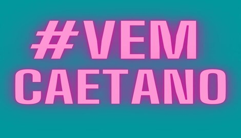 #VemCaetano