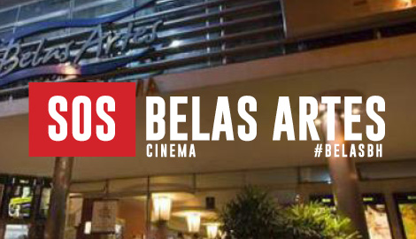 SOS BelasBH - Nao deixe o Cine Belas Artes BH fechar