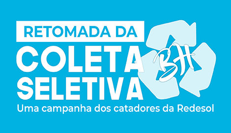 Campanha de retomada da Col. Seletiva BH