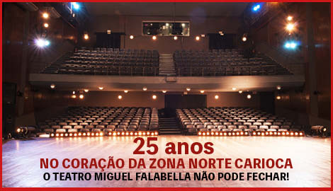 O TEATRO MIGUEL FALABELLA NÃO PODE FECHAR