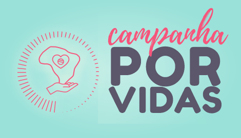 Campanha Por Vidas - Edição Nordeste