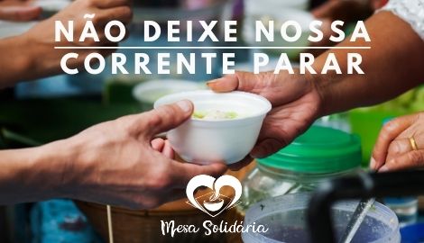 A FOME NÃO ESPERA  – INSTITUTO MESA SOLIDÁRIA
