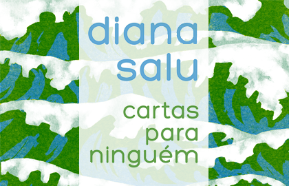 Cartas para Ninguém  - Diana Salu