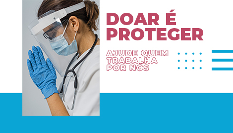 Doar é Proteger - Ajude quem trabalha por nós