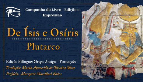 EDIÇÃO E IMPRESSÃO DA TRADUÇÃO DE ÍSIS E OSÍRIS, DE PLUTARCO