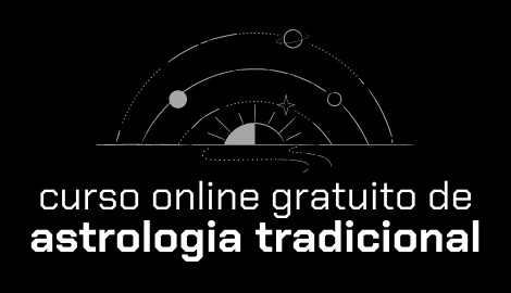Curso GRATUITO de Astrologia Tradicional