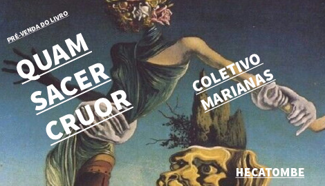 “QUAM SACER CRUOR”, DO COLETIVO MARIANAS