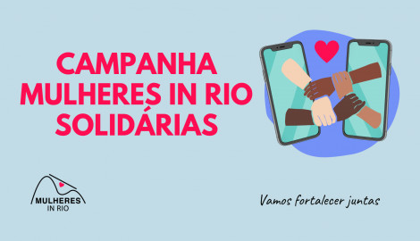 Campanha Mulheres in Rio Solidárias