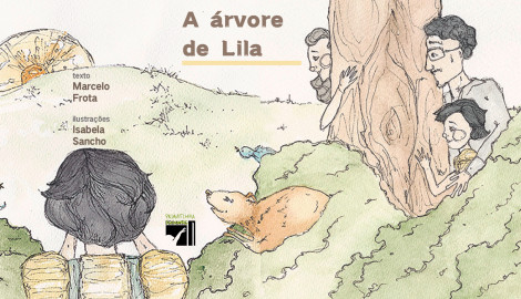 A árvore de Lila (Marcelo Frota e Isabela Sancho) - Livro Infantil