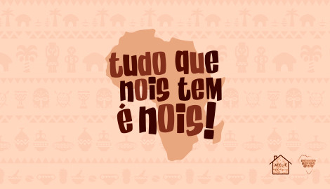 TUDO QUE NOIS TEM É NOIS!