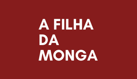 A Filha da Monga