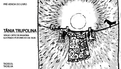 "TÂNIA TRUPOLINA", DE SÉRGIO ORTIZ DE INHAÚMA E VINÍCIUS DA SILVA