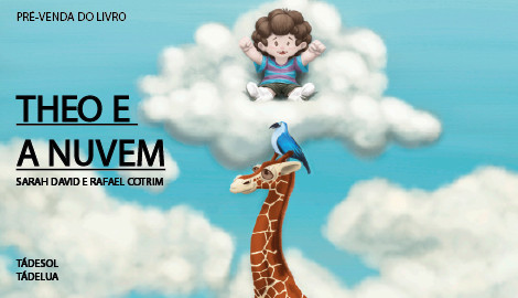 "THEO E A NUVEM" DE SARAH DAVID E RAFAEL COTRIM - TÁDESOL TÁDELUA