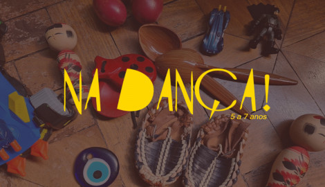 NA DANÇA! 5 a 7 anos