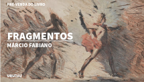 "FRAGMENTOS", DE MÁRCIO FABIANO