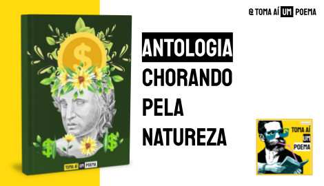 Chorando Pela Natureza: Poemas Geopolítica Ambiental