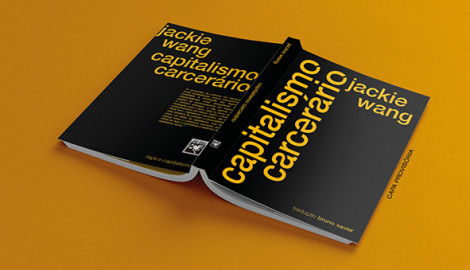 "Capitalismo Carcerário", de Jackie Wang