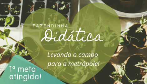 Fazendinha Didática: Levando o campo para a metrópole